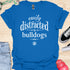 Easily distracted by bulldogs - V1 - Elegant Font T-Shirt